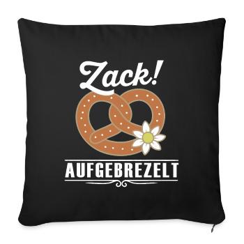 Zack aufbrezelt – Lustiger Tracht Spruch - Housse de coussin décorative 45 x 45 cm - noir - Devant