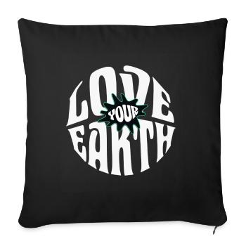 Love your Earth - Sofa pillowcase 17,3'' x 17,3'' (45 x 45 cm) - black - Front