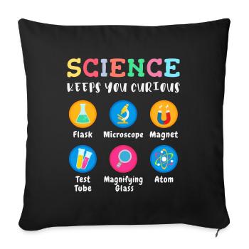 Science arouses curiosity - Sofa pillowcase 17,3'' x 17,3'' (45 x 45 cm) - black - Front