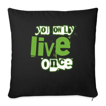 You Only Live Once Green Graffiti Look - Sofa pillowcase 17,3'' x 17,3'' (45 x 45 cm) - black - Front