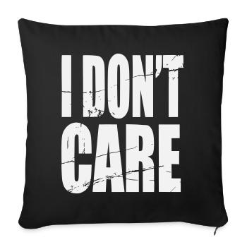 Don't Care Grunge Lettering - Sofa pillowcase 17,3'' x 17,3'' (45 x 45 cm) - black - Front