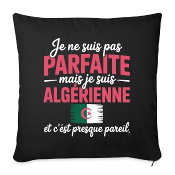Je ne suis pas parfaite mais je suis Algerienne - Housse de coussin décorative 45 x 45 cm - noir - Devant