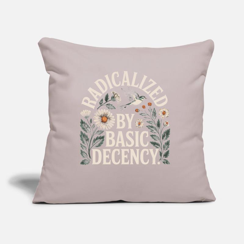 Radicalized Basic Decency Shirt for Social Values Sofa pillowcase 17,3'' x 17,3'' (45 x 45 cm)