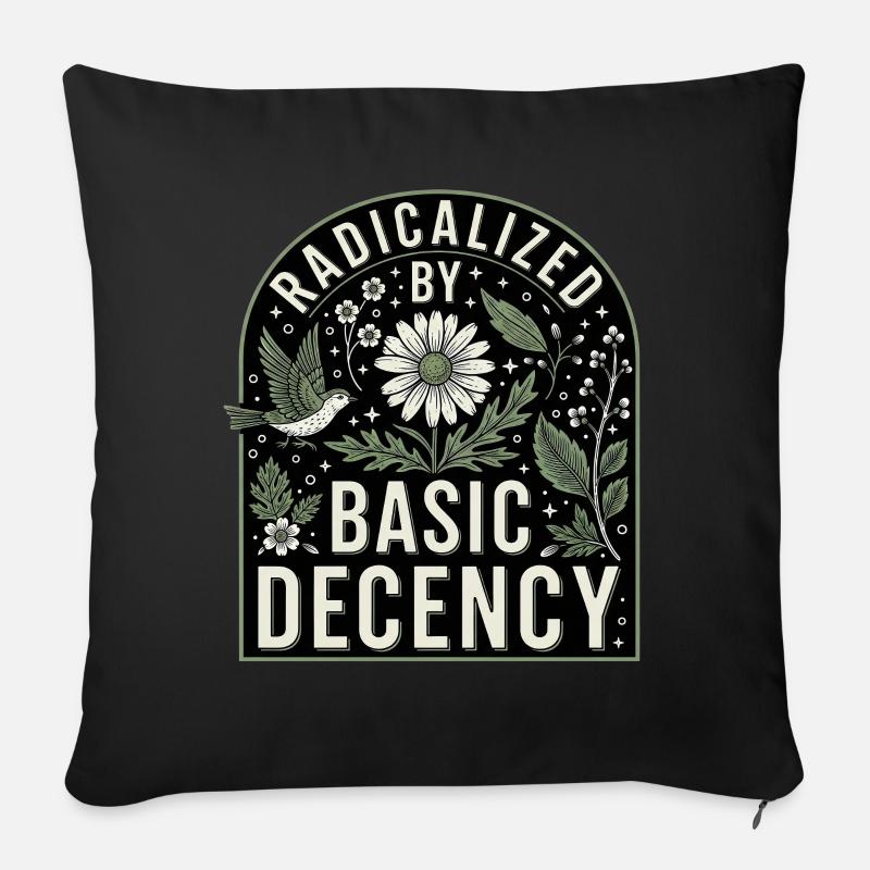 Radicalisé par une chemise de déclaration de décence basique - Housse de coussin décorative 45 x 45 cm - noir