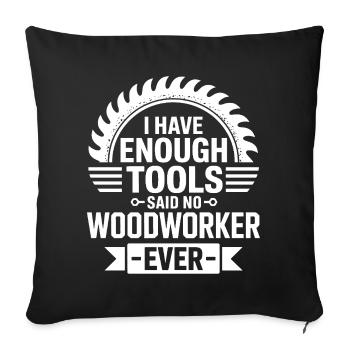 Assez d’outils, jamais un menuisier - Housse de coussin décorative 45 x 45 cm - noir - Devant