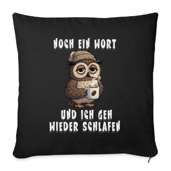 Müde Eule für Kaffee Fans Morgenmuffel Sticker - Housse de coussin décorative 45 x 45 cm - noir - Devant