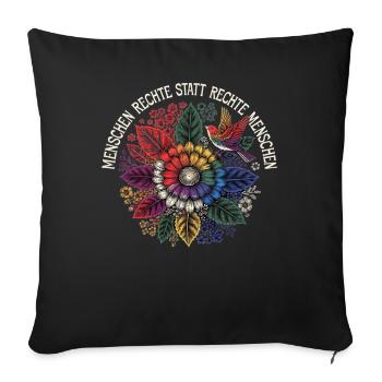 Menschenrechte statt rechte Menschen  - Sofakissenbezug 45 x 45 cm - Schwarz - Vorne