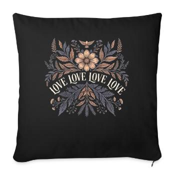 Love Love Love Gift for Romantics Flower Fans - Sofa pillowcase 17,3'' x 17,3'' (45 x 45 cm) - black - Front