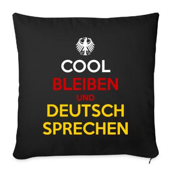 Cool Bleiben und Deutsch Sprechen - Sofa pillowcase 17,3'' x 17,3'' (45 x 45 cm) - black - Front