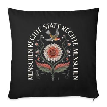 Menschenrechte statt rechte Menschen Demokratie - Sofakissenbezug 45 x 45 cm - Schwarz - Vorne