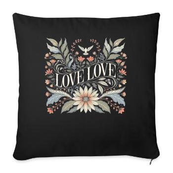 Love Love Floral Romantic Shirt Vintage Flower - Sofakissenbezug 45 x 45 cm - Schwarz - Vorne