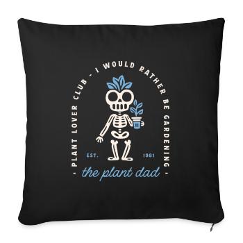 Plant dad funny men gardening goth gardener - Sofa pillowcase 17,3'' x 17,3'' (45 x 45 cm) - black - Front