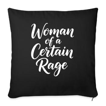 Woman of a Certain Rage Gift for Strong Women - Sofa pillowcase 17,3'' x 17,3'' (45 x 45 cm) - black - Front