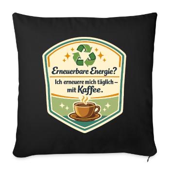 Kaffee als Erneuerbare Energie - Sofakissenbezug 45 x 45 cm - Schwarz - Vorne