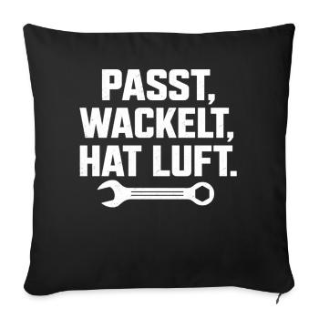 Passt wackelt und hat Luft Handwerker Spruch - Sofakissenbezug 45 x 45 cm - Schwarz - Vorne