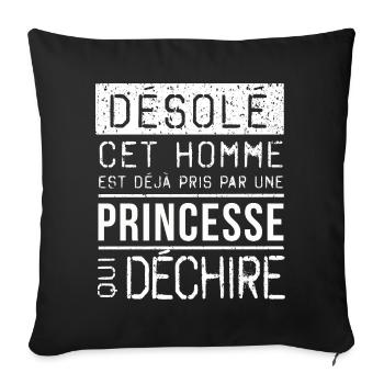 Desole Cet Homme Est Deja Pris Par Une Princess... - Housse de coussin décorative 45 x 45 cm - noir - Devant