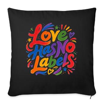 Love Has No Labels für Pride Fans Tshirt Aufkleber - Sofakissenbezug 45 x 45 cm - Schwarz - Vorne