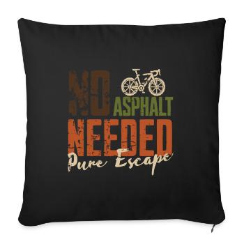 No Asphalt Needed Escape - Sofakissenbezug 45 x 45 cm - Schwarz - Vorne