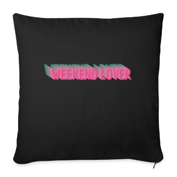 Weekend Lover - Sofa pillowcase 17,3'' x 17,3'' (45 x 45 cm) - black - Front