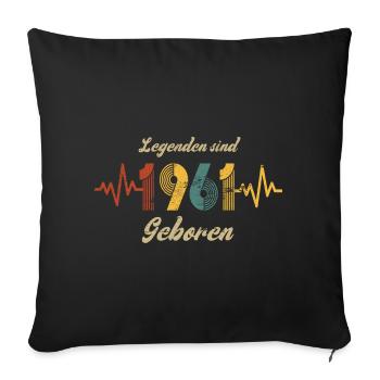 Geburtstag 1961 Herzschlag Retro Vintage Spruch - Sofakissenbezug 45 x 45 cm - Schwarz - Vorne