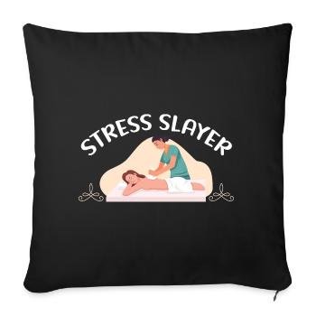 Stress Killer Massage Therapist Massage Therapy - Sofa pillowcase 17,3'' x 17,3'' (45 x 45 cm) - black - Front