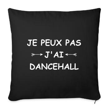 Je peux pas j'ai Dancehall - Housse de coussin décorative 45 x 45 cm - noir - Devant