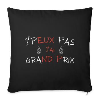 j peux pas j ai Grand prix - Housse de coussin décorative 45 x 45 cm - noir - Devant