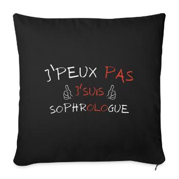 J'peux pas j'suis Sophrologue - Housse de coussin décorative 45 x 45 cm - noir - Devant