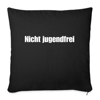 Nicht jugendfrei, Rebellisches Statement - Sofakissenbezug 45 x 45 cm - Schwarz - Vorne