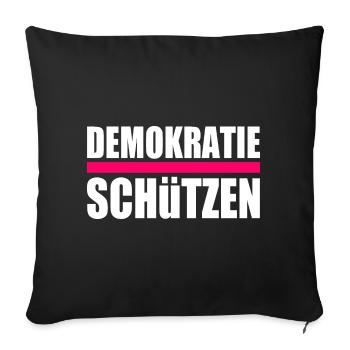 Demokratie schützen - Sofakissenbezug 45 x 45 cm - Schwarz - Vorne