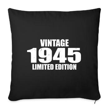 Vintage 1945 Birthday 1945 Retro 1945 - Sofa pillowcase 17,3'' x 17,3'' (45 x 45 cm) - black - Front