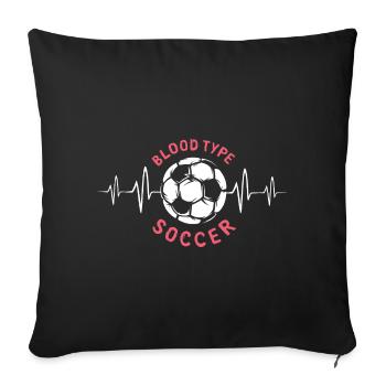 Blood type football with heartbeat - Clubs Teams - Sofa pillowcase 17,3'' x 17,3'' (45 x 45 cm) - black - Front