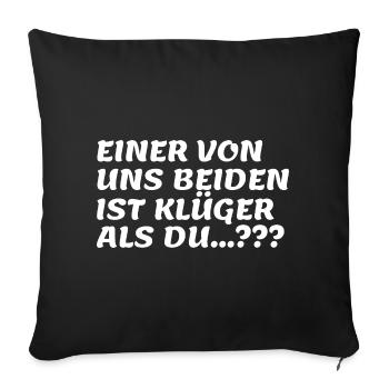 Two smarter than you Saying - Sofa pillowcase 17,3'' x 17,3'' (45 x 45 cm) - black - Front