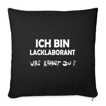 Beruf Lacklaborant - Sofakissenbezug 45 x 45 cm - Schwarz - Vorne