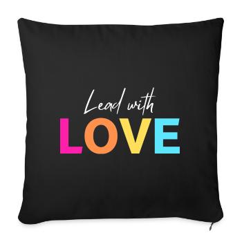 Lead with LOVE - Sofa pillowcase 17,3'' x 17,3'' (45 x 45 cm) - black - Front