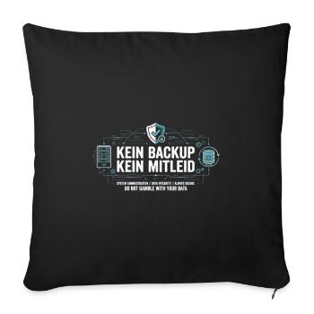 Kein Backup Kein Mitleid IT-Berater Admin - Sofakissenbezug 45 x 45 cm - Schwarz - Vorne