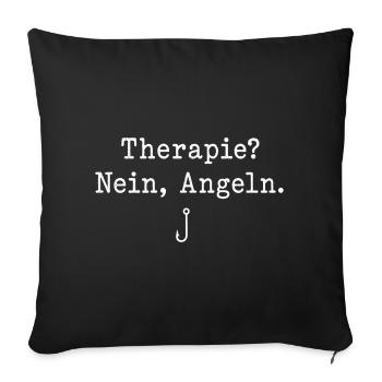 Therapie Nein Angeln Spruch Angelhaken Angler - Sofakissenbezug 45 x 45 cm - Schwarz - Vorne