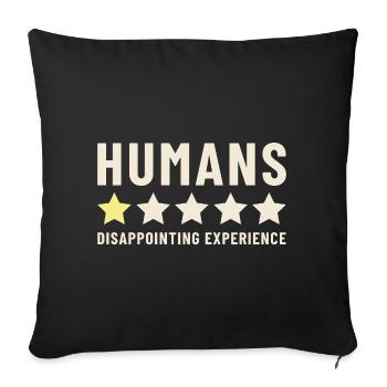 Évaluation de l’expérience décevante des humains - Housse de coussin décorative 45 x 45 cm - noir - Devant