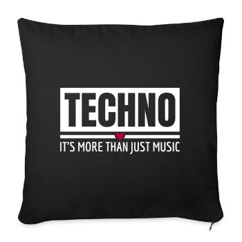Techno c’est plus que de la musique Tenue techno - Housse de coussin décorative 45 x 45 cm - noir - Devant