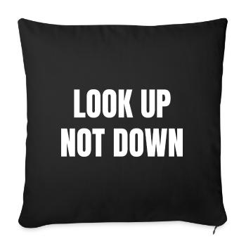 Look Up Not Down - Sofa pillowcase 17,3'' x 17,3'' (45 x 45 cm) - black - Front