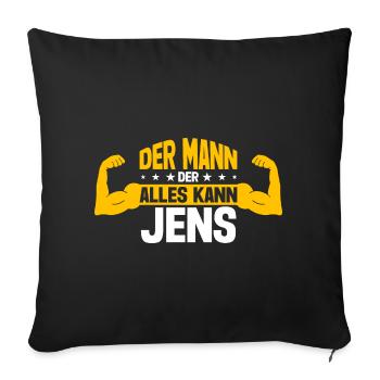 Jens Der Mann Der Alles Kann Vorname Jens - Sofakissenbezug 45 x 45 cm - Schwarz - Vorne