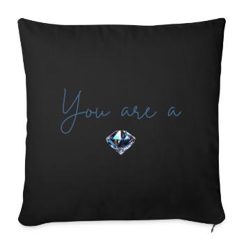 You're a diamond - Sofa pillowcase 17,3'' x 17,3'' (45 x 45 cm) - black - Front