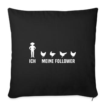 ich meine follower Hühner - Sofakissenbezug 45 x 45 cm - Schwarz - Vorne