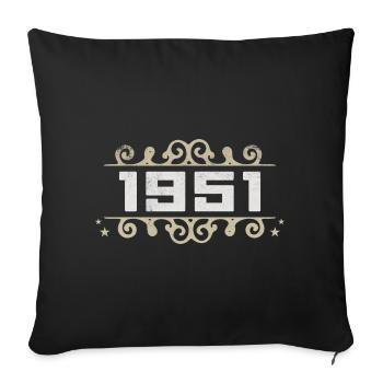 Jahrgang 1951 Retro Geburtstag 1951 Vintage 1951 - Sofakissenbezug 45 x 45 cm - Schwarz - Vorne