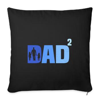 Father of Two Daughters Gift Dad Daughters - Sofa pillowcase 17,3'' x 17,3'' (45 x 45 cm) - black - Front