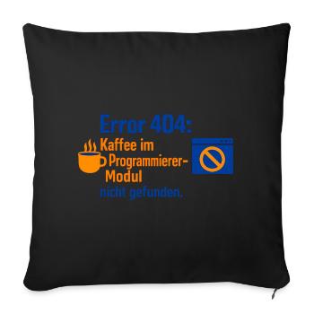 Error 404: Kaffee im Modul nicht gefunden - Sofakissenbezug 45 x 45 cm - Schwarz - Vorne