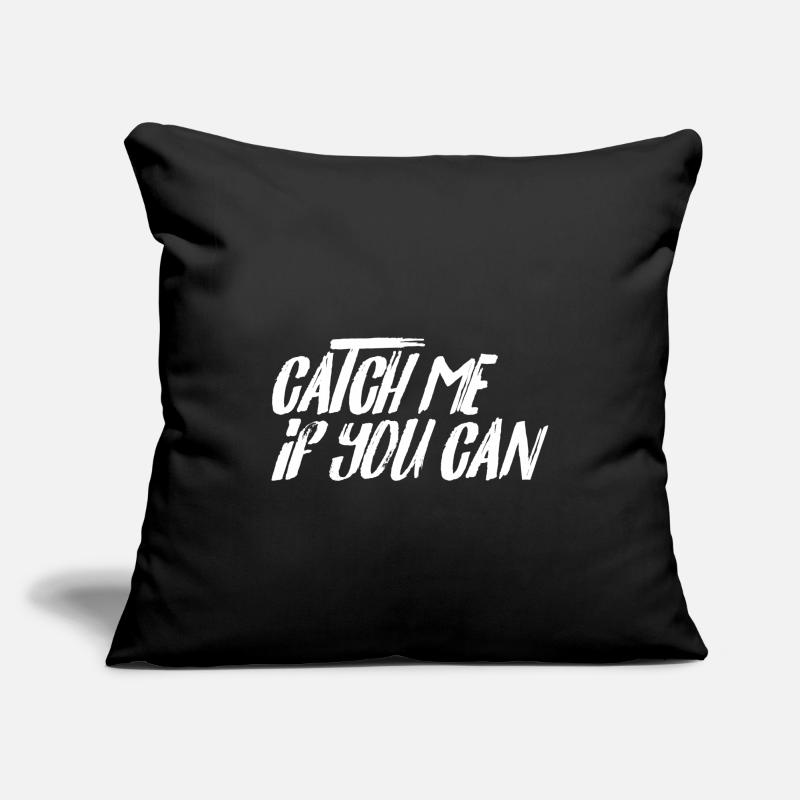 Attrape-moi si tu peux blanc Housse de coussin décorative 45 x 45 cm