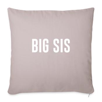 Big Sis Big Sister Siblings Gift - Sofa pillowcase 17,3'' x 17,3'' (45 x 45 cm) - light taupe - Front