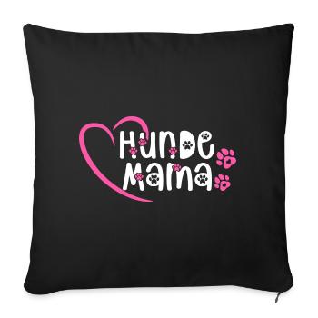 Hunde Mama Hundehalterin Geschenkidee - Sofakissenbezug 45 x 45 cm - Schwarz - Vorne