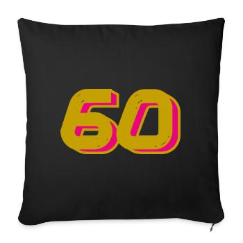 60. 60 ANS. 60e ANNIVERSAIRE. ANNIVERSAIRE 60 ANS. - Housse de coussin décorative 45 x 45 cm - noir - Devant
